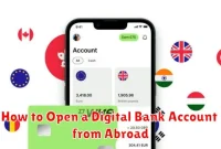 How to Open a Digital Bank Account from Abroad