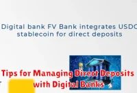 Tips for Managing Direct Deposits with Digital Banks